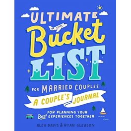 Bucket List For Couples: A Creative and Inspirational Journal for