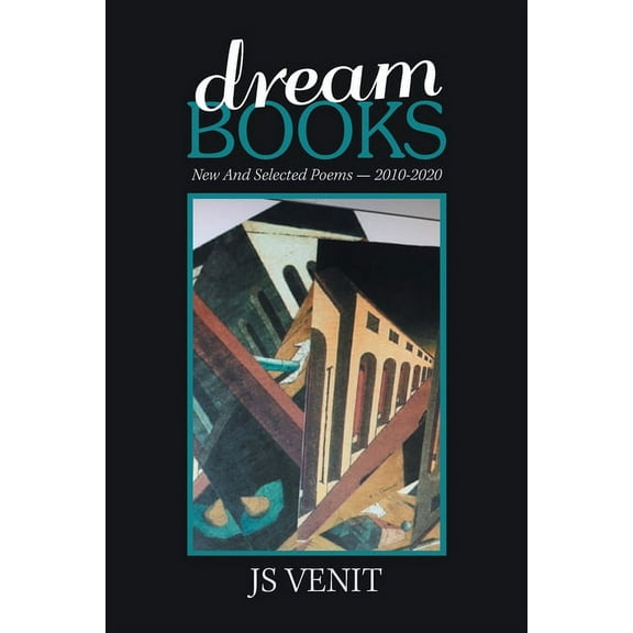 Dreambooks: New and Selected Poems -- 2010-2020 (Paperback)