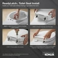 thumbnail image 5 of KOHLER 4639-RL-0 Cachet ReadyLatch Round-Front Toilet Seat, Quiet-Close Lid and Seat, Countoured Seat, Grip-Tight Bumpers and Installation Hardware, White, 5 of 8
