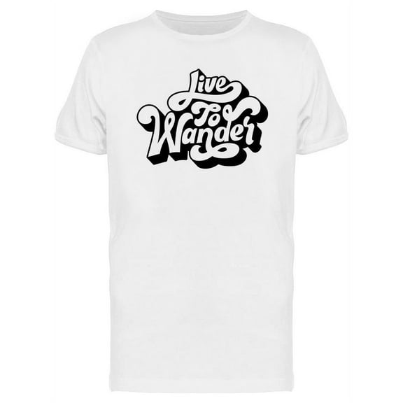 Live To Wander Design T-Shirt Men -Image by Shutterstock, Male x-Large