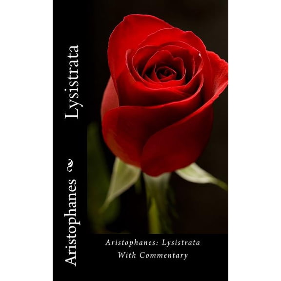 Aristophanes : Lysistrata With Commentary