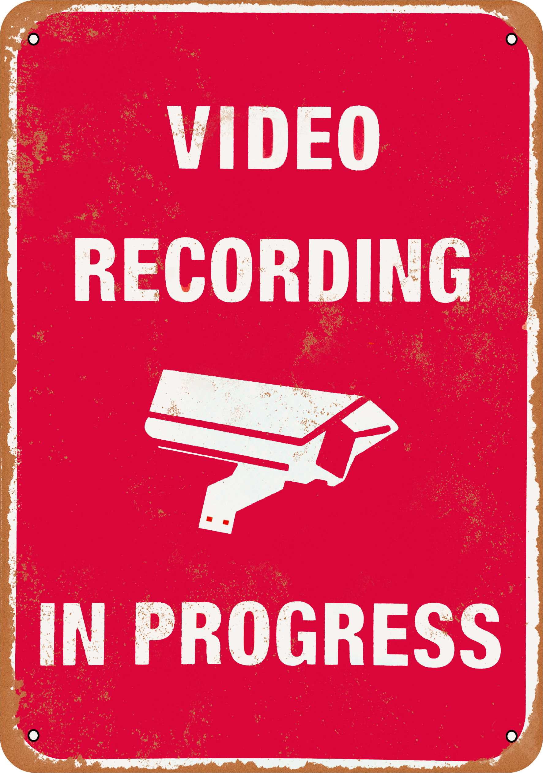 9 x 12 METAL SIGN - Video Recording in Progress - Vintage Rusty Look 2 ...