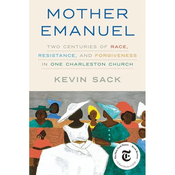 Pre-Owned Mother Emanuel: Two Centuries of Race, Resistance, and Forgiveness in One Charleston Church, 9781524761301, 1524761303, Hardcover,