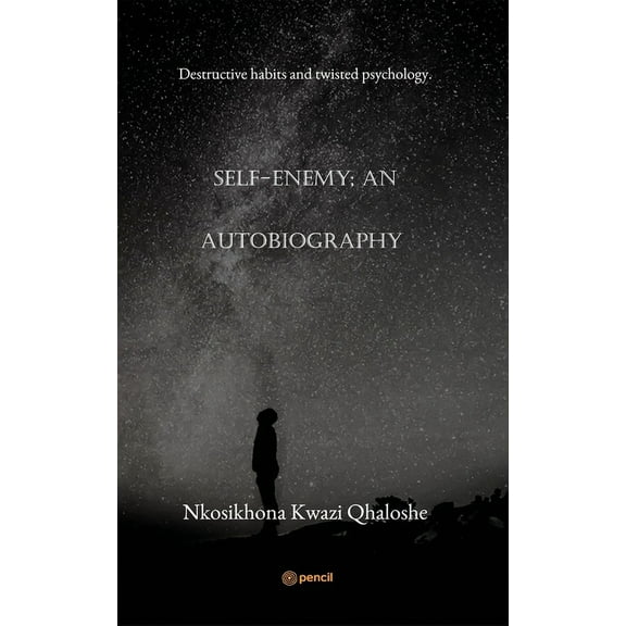 Self-Enemy; an autobiography: Destructive habits and twisted psychology., (Paperback)