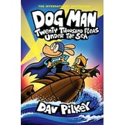 Dog Man: Dog Man: Twenty Thousand Fleas Under the Sea: A Graphic Novel (Dog Man #11): From the Creator of Captain Underpants (Hardcover)