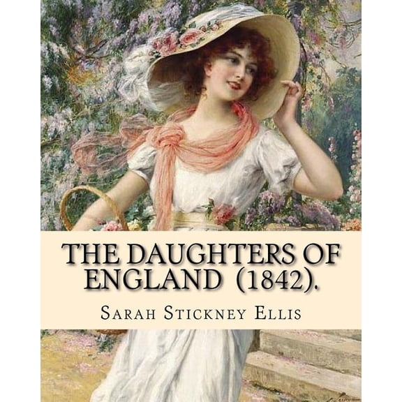 The Daughters of England (1842). By (Paperback)