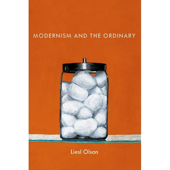 Modernism and the Ordinary, (Paperback)