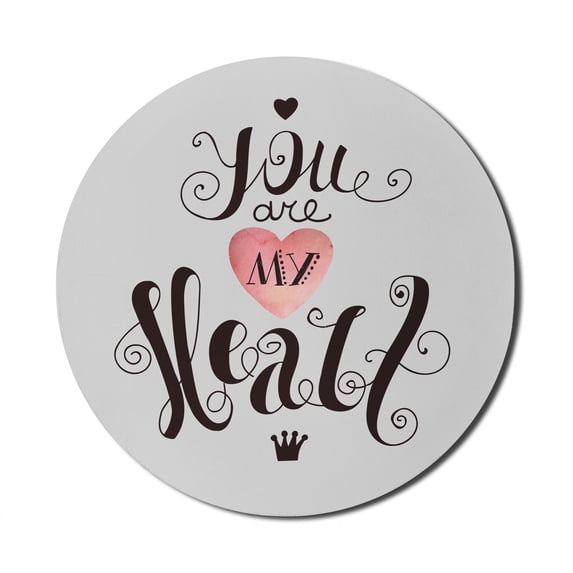 Saying Mouse Pad for Computers, Handwritten Style Phrase You are My Heart Romantic Love Message, Round Non-Slip Thick Rubber Modern Gaming Mousepad, 8" Round, Seal Brown Coconut, by Ambesonne