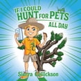 thumbnail image 1 of Pre-Owned If I Could Hunt for Pets All Day (Read Sing Laugh) (Paperback) 179233866X 9781792338663, 1 of 1