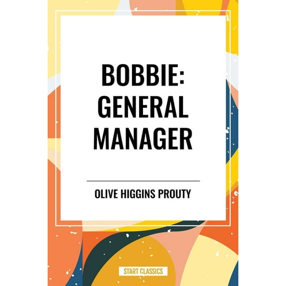 Bobbie: General Manager, (Hardcover)