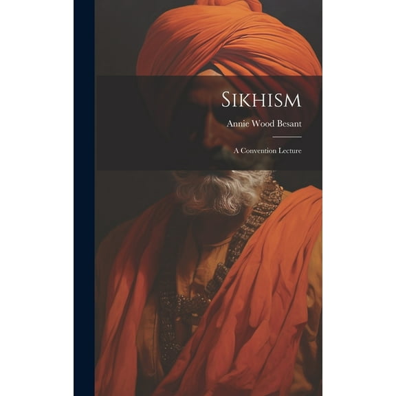 Sikhism: A Convention Lecture (Hardcover)
