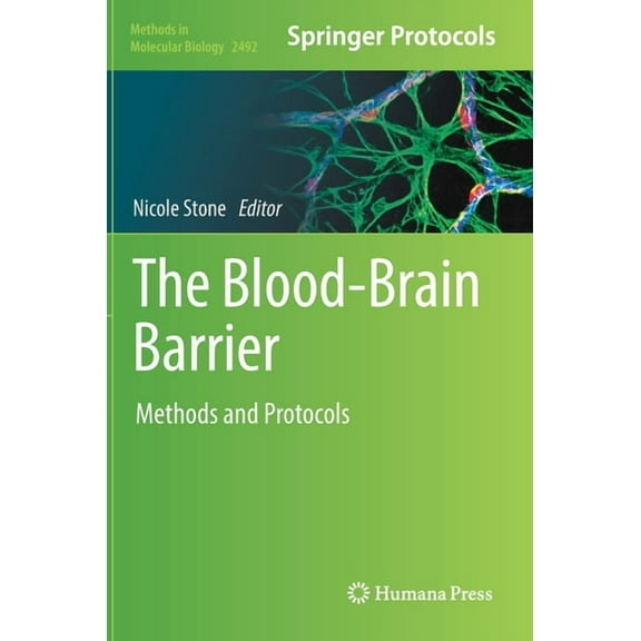 Methods in Molecular Biology The Blood-Brain Barrier: Methods and Protocols, Book 2492, (Hardcover)