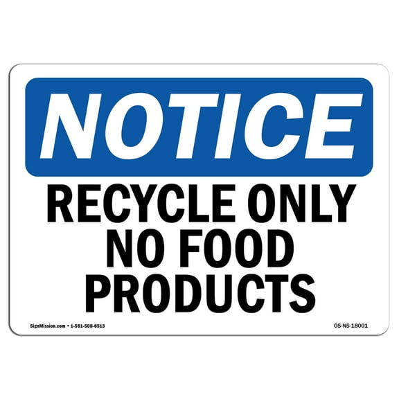 OSHA Notice Sign - Recycle Only No Food Products | Decal | Protect Your Business, Construction Site, Warehouse |  Made in the USA