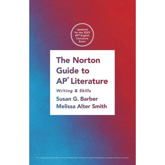 Norton Guide to Ap Literature : Writing and Skills