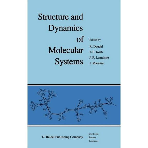 Structure and Dynamics of Molecular Syst Structure and Dynamics of Molecular Systems: 2 Volumes, Book 1, (Hardcover)