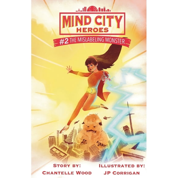 Mind City Heroes The Mislabeling Monster, Book 2, (Paperback)