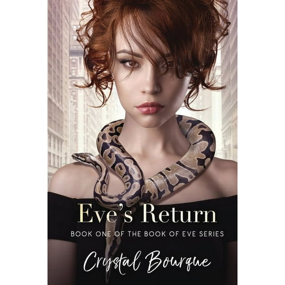 Book One of the Book of Eve Eve's Return, Book 1, (Paperback)