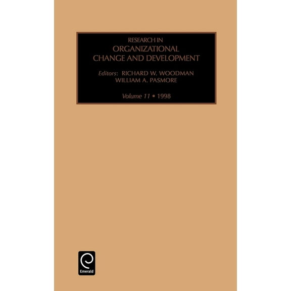 Research in Organizational Change and De Research in Organizational Change and Development, Book 11, (Hardcover)