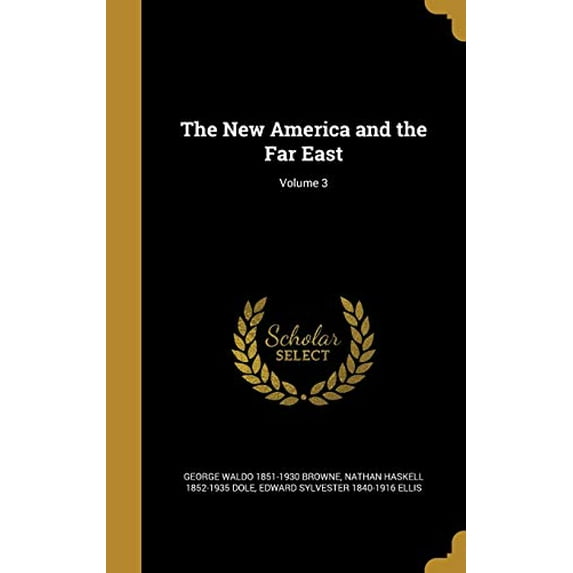 The New America and the Far East; Volume 3 (Hardcover)