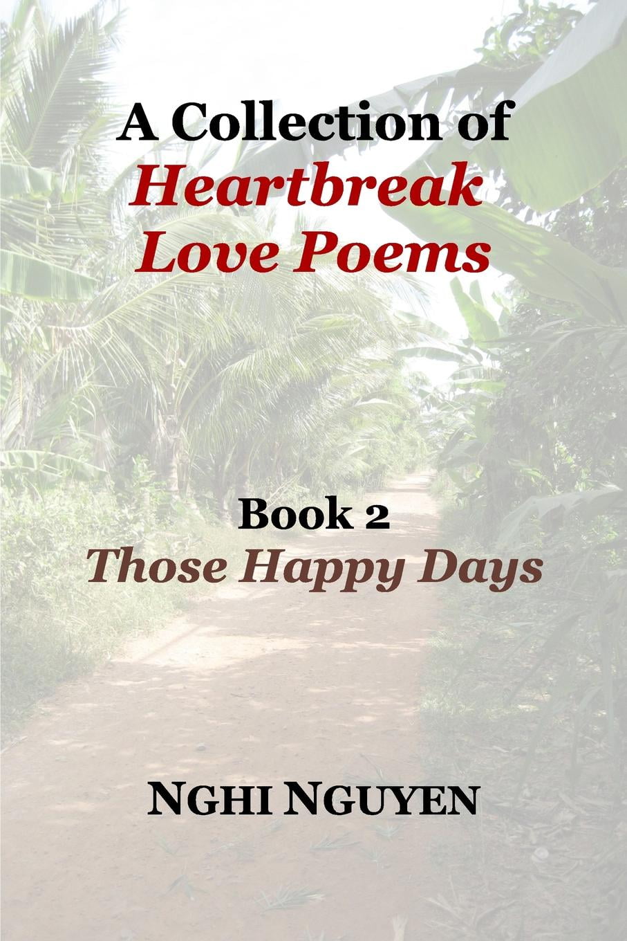 A Collection of Heartbreak Love Poems Book 2 Those Happy