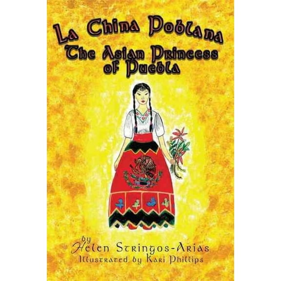 La China Poblana: The Asian Princess of Puebla