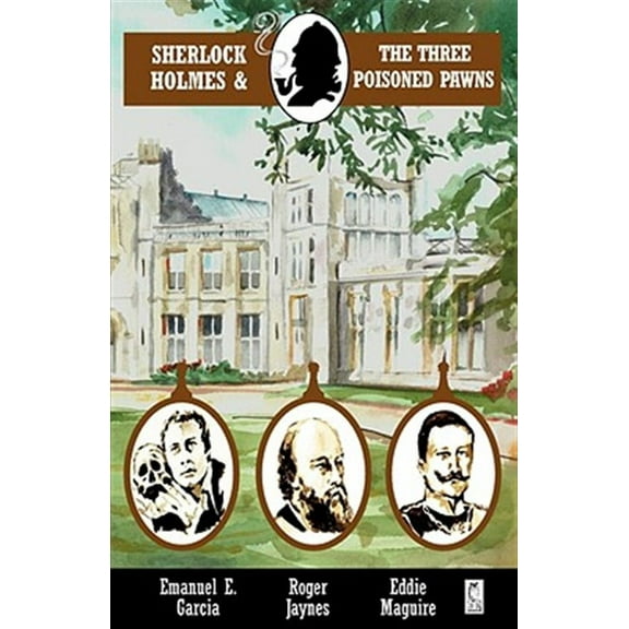 Adventures of Sherlock Holmes: Sherlock Holmes and the Three Poisoned Pawns (Paperback)