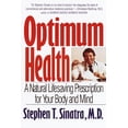 thumbnail image 1 of Pre-Owned Optimum Health: A Natural Lifesaving Prescription for Your Body and Mind (Paperback) 0553379224 9780553379228, 1 of 1