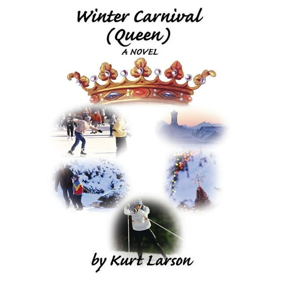 Winter Carnival (Queen) (Paperback) by Kurt Larson