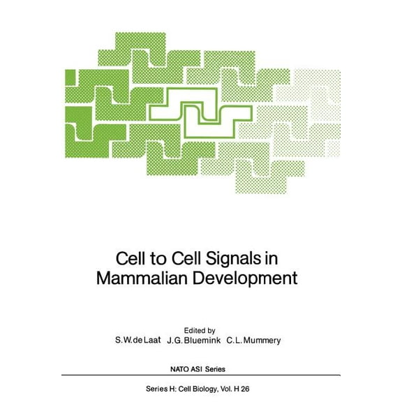 NATO Asi Subseries H: Cell to Cell Signals in Mammalian Development, Book 26, (Paperback)