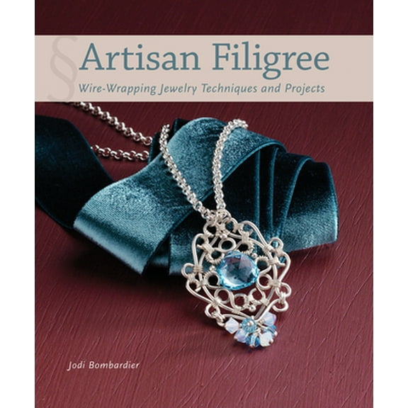 Pre-Owned Artisan Filigree: Wire-Wrapping Jewelry Techniques and Projects (Paperback) 1596686359 9781596686359