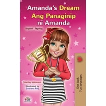 English Tagalog Bilingual Collection Amanda's Dream (English Tagalog Bilingual Book for Kids), (Hardcover)