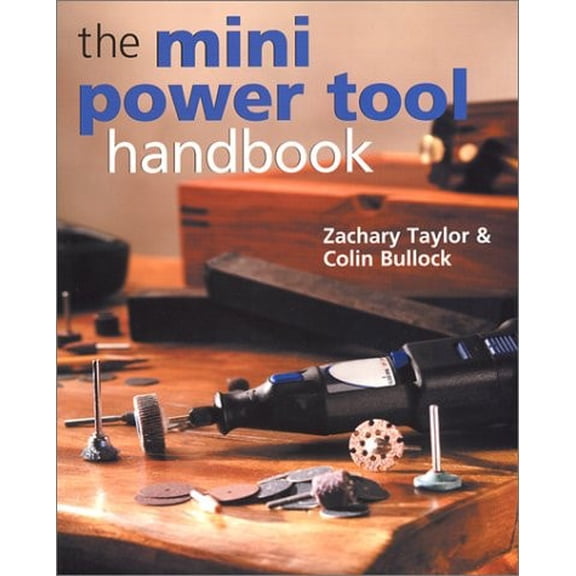 Pre-Owned The Mini Power Tool Handbook (Paperback) 0806922923 9780806922928