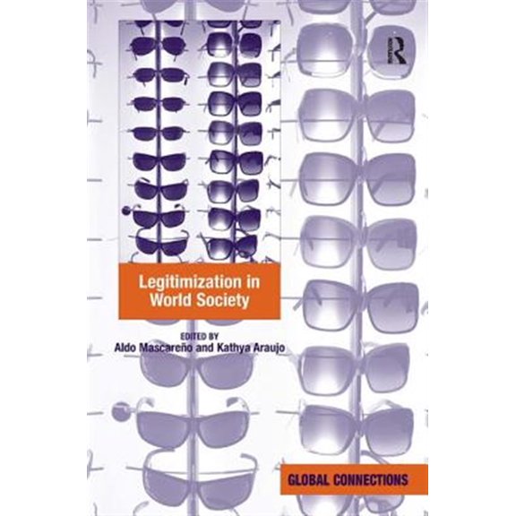 Pre-Owned Global Connections (Hardcover) Legitimization in World Society, (Hardcover)