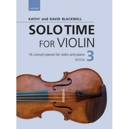 Solo Time for Violin Book 3 + CD: 16 concert pieces for violin and piano (Fiddle Time) (Sheet