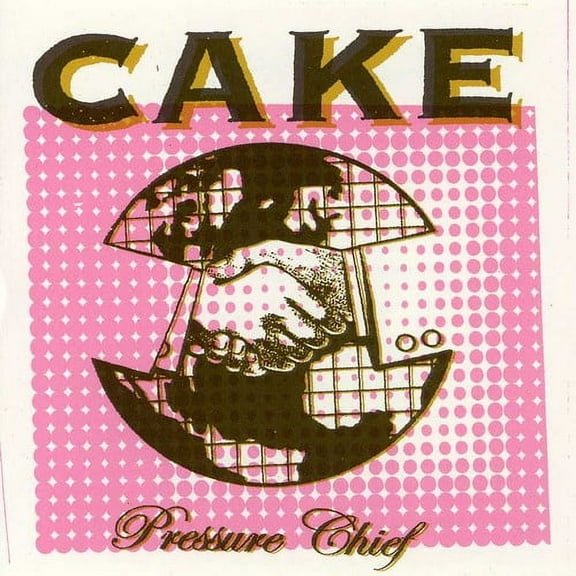 Cake - Pressure Chief - Music & Performance - CD