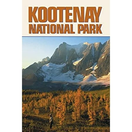 Pre-Owned Kootenay National Park (Paperback) 9780921102748