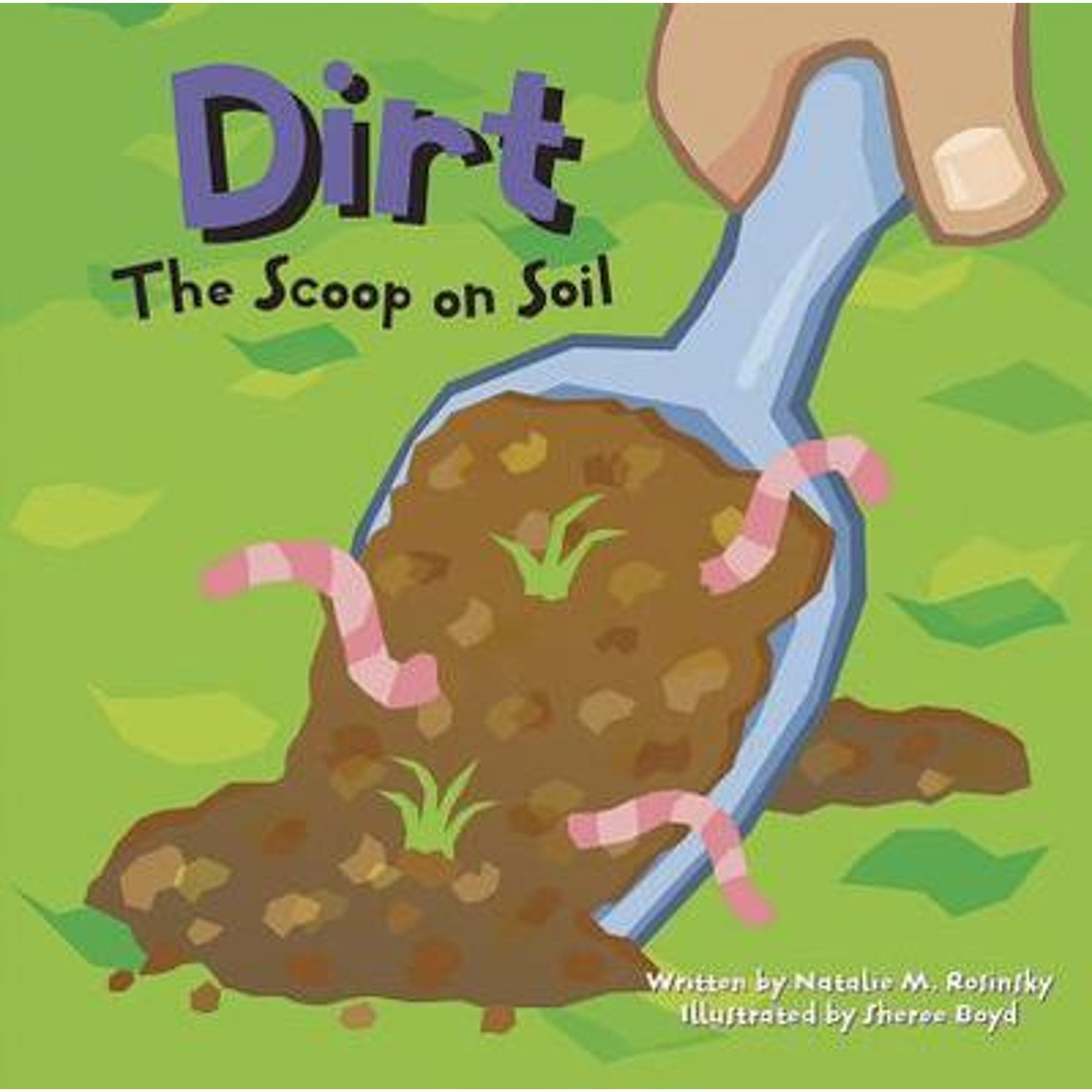 Dirt The Scoop on Soil (PreOwned Paperback 9781404803312) by Natalie M Rosinsky