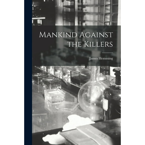 Mankind Against the Killers, (Paperback)