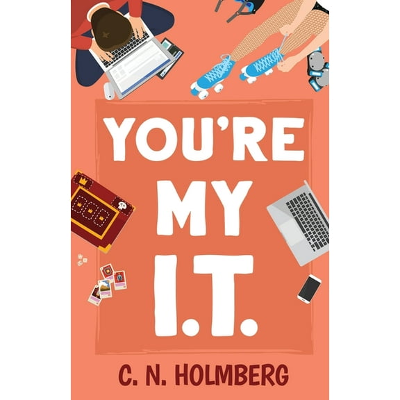 Nerds of Happy Valley You're My IT, Book 1, (Paperback)