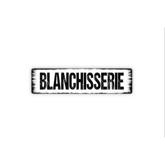 Blanchisserie Sign Laundry Laundromat French Wash Dry Fold Rustic Street Metal Sign or Door Name Plate Plaque Size: 4 x 16 Inch