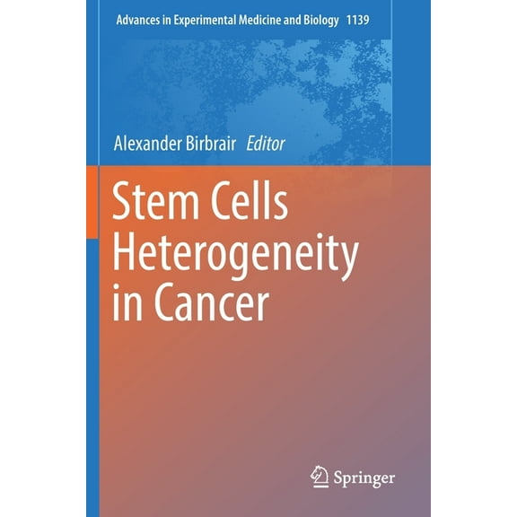 Advances in Experimental Medicine and Bi Stem Cells Heterogeneity in Cancer, Book 1139, (Paperback)