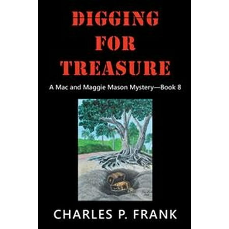 Wonderbaar Digging for Treasure: A Mac and Maggie Mason Mystery-Book 8 WS-66