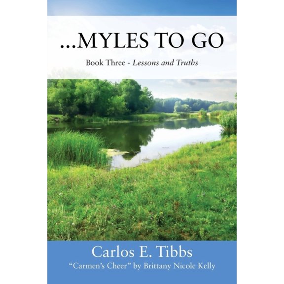 ...Myles to Go: Book Three - Lessons and Truths, (Paperback)