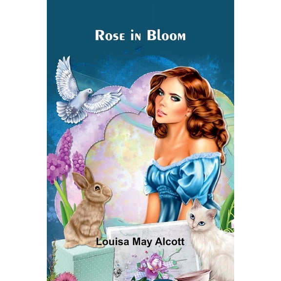 Rose in Bloom, (Paperback)
