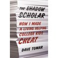 thumbnail image 1 of The Shadow Scholar: How I Made a Living Helping College Kids Cheat, 1 of 2