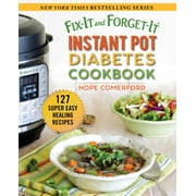 HOPE COMERFORD Fix-It and Forget-It: Fix-It and Forget-It Instant Pot Diabetes Cookbook : 127 Super Easy Healthy Recipes (Paperback)