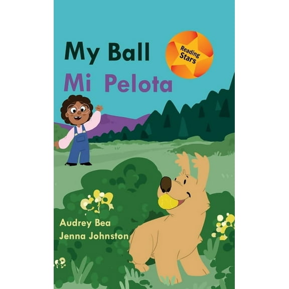 Reading Stars My Ball / Mi Pelota, (Hardcover)