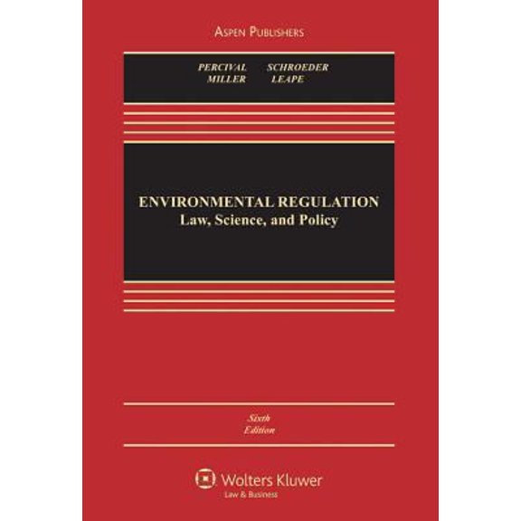 Pre-Owned Environmental Regulation: Law, Science, and Policy (Hardcover) 0735584621 9780735584624