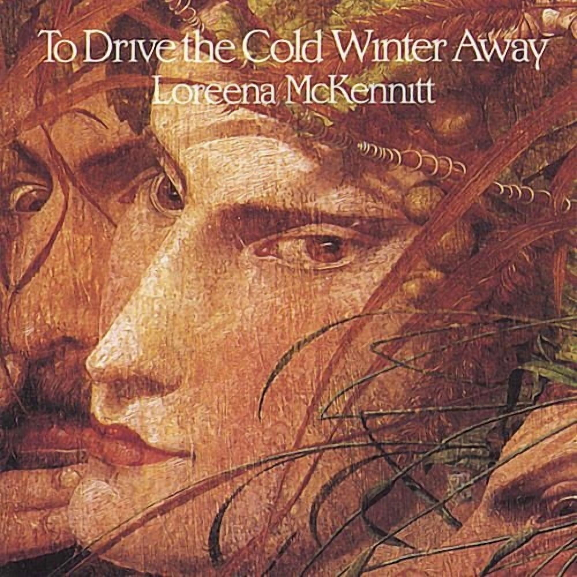 Loreena McKennitt - To Drive The Cold Winter Away (Remaster)