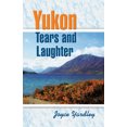 thumbnail image 1 of Yukon Tears and Laughter: Memories Are Forever, 1 of 2